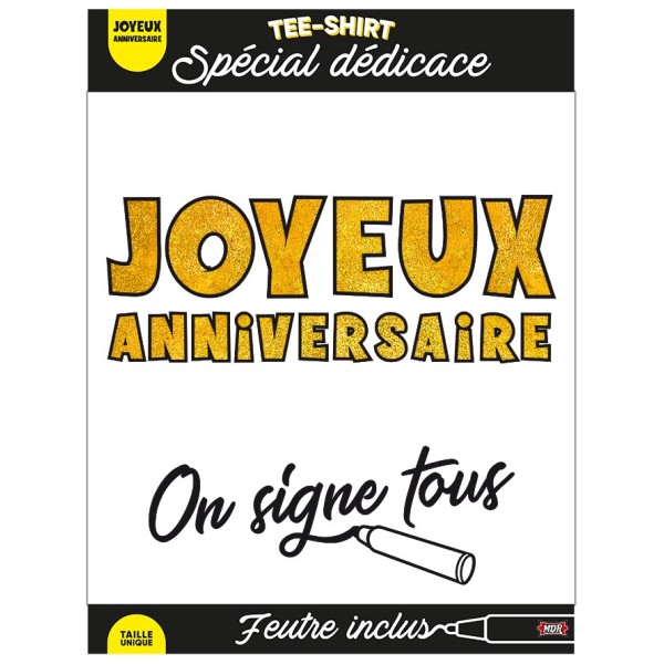TEE SHIRT ON SIGNE S2/JOYEUX ANNIVERSAIRE