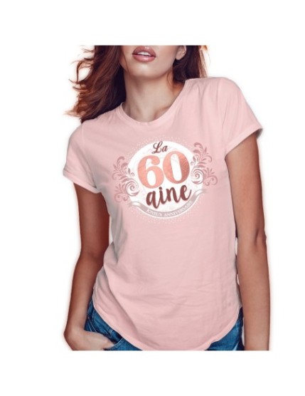 T Shirt Anniv Femme 60 Aine Faites La Fête T shirt