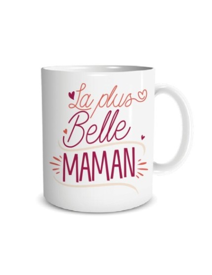 Mug La Plus Belle Maman Faites La Fête Mug