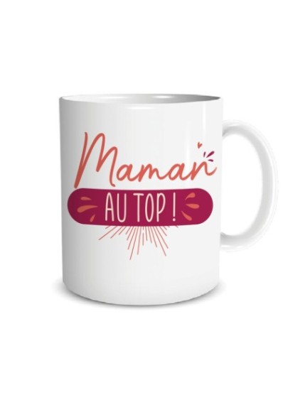 Mug Maman Au Top Faites La Fête Mug