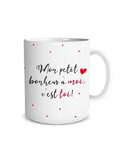 Mug Mon Petit Bonheur...Toi Faites La Fête Mug