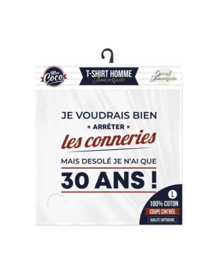 T Shirt 30Ans Arreter Conneries Taille L Faites La Fête T shirt