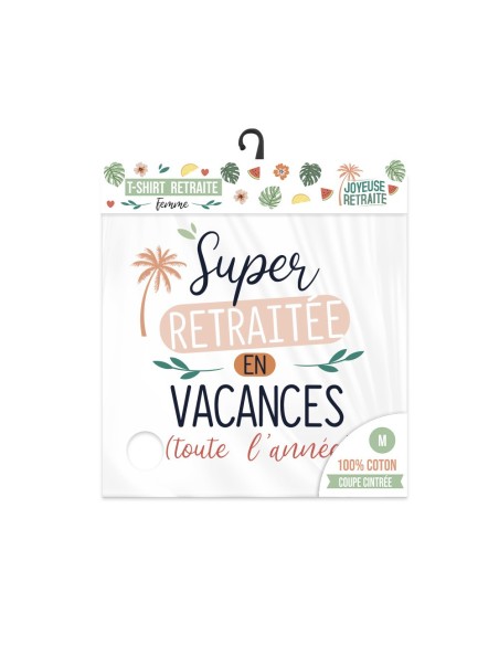 T Shirt Super Retraitee Taille M